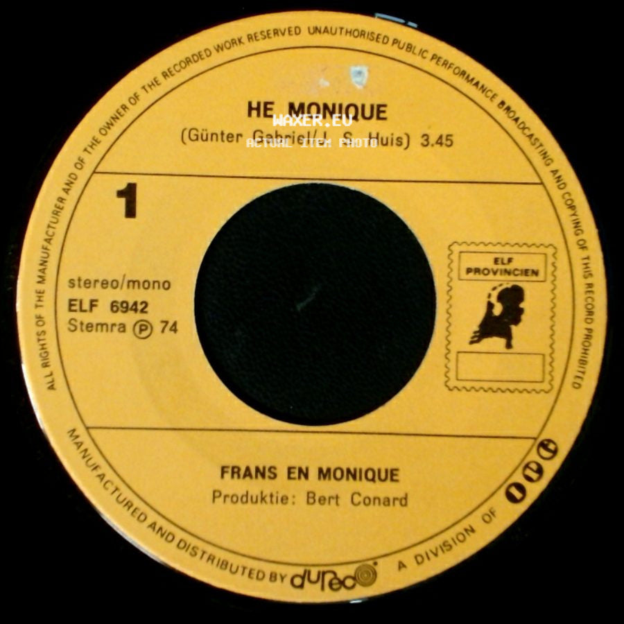Frans En Monique / De Rekels - He Monique / Tranen Moet Je Snel Vergeten side A
