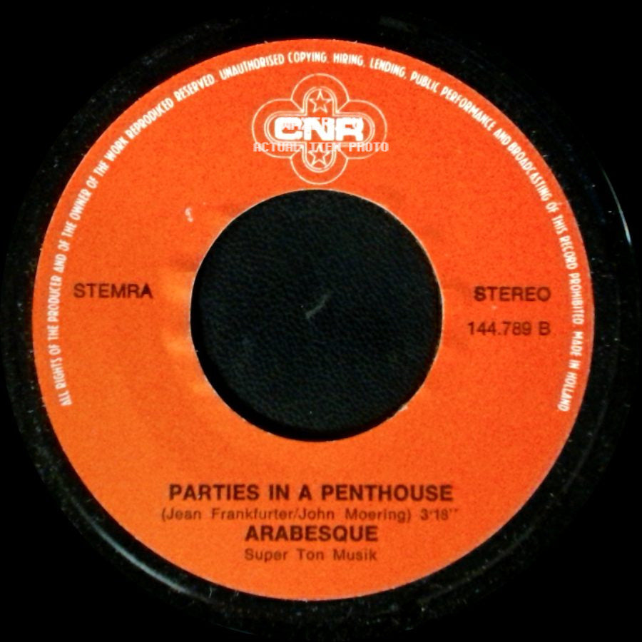 Arabesque - Parties In A Penthouse / Take Me Don't Break Me side A