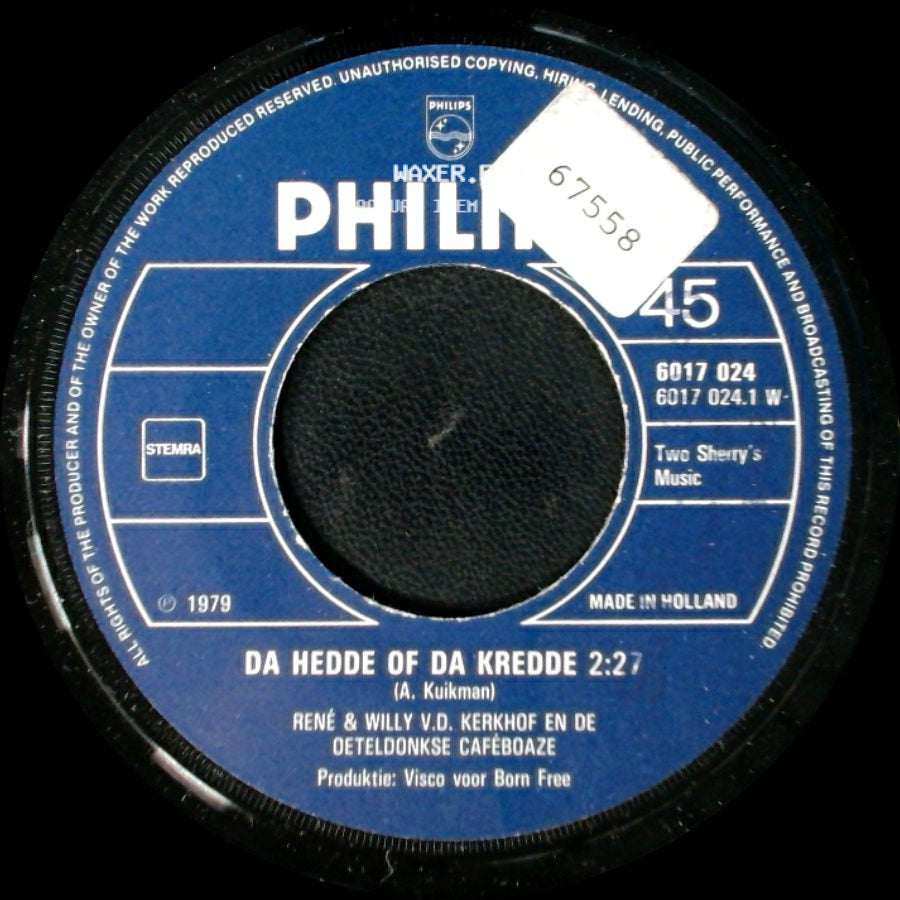 René & Willy V.D. Kerkhof En De Oeteldonkse Caféboaze - Da Hedde Of Da Kredde / Pruts Maar An side A
