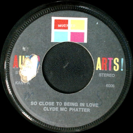 Clyde Mc Phatter - So Close To Being In Love / From One To One side A