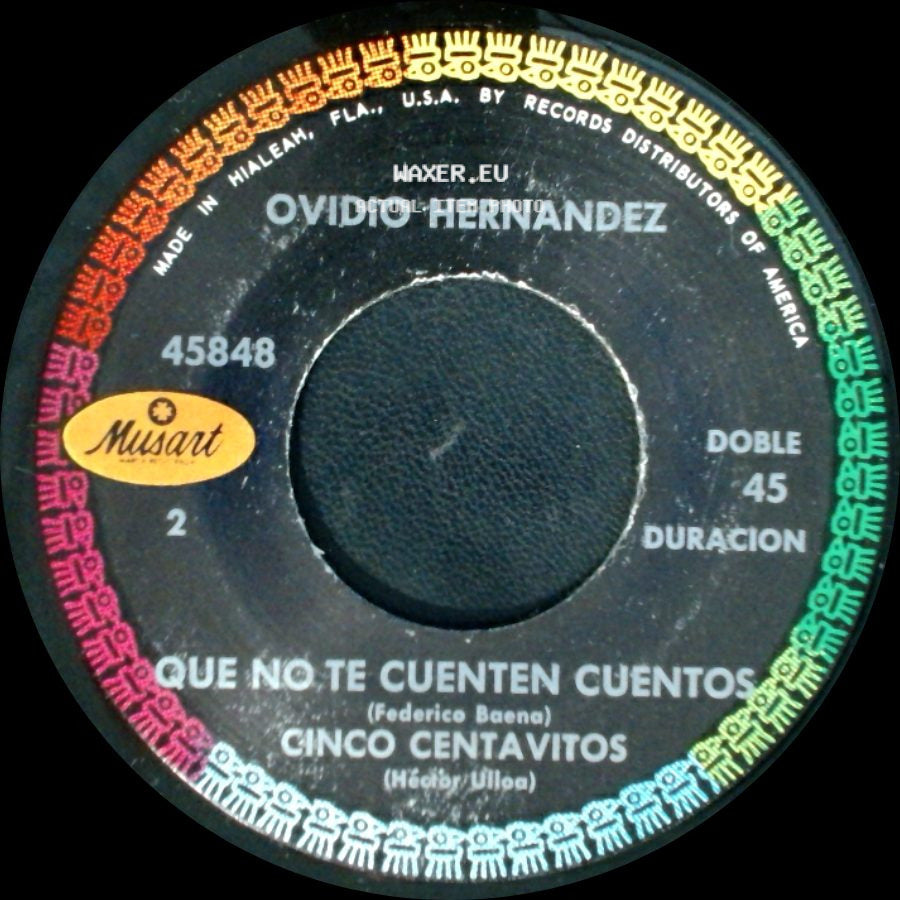 Ovidio Hernandez - Brindo Brindo / Castigo A Mi Cobardia / Que No Te Cuenten Cuentos / Cinco Centavitos side B