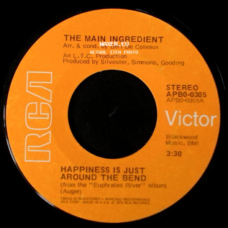 The Main Ingredient - Happiness Is Just Around The Bend / Why Can't We All Unite side A