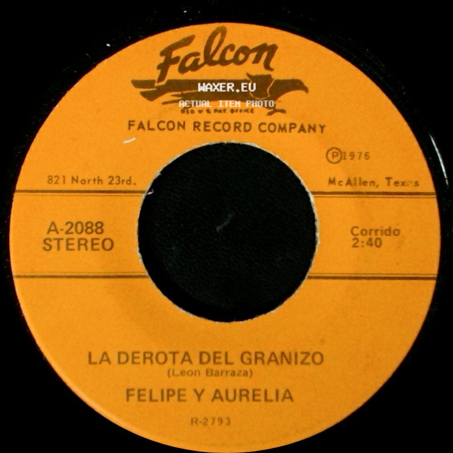 Felipe Y Aurelia - La Derota Del Granizo / Hablando Claro side A