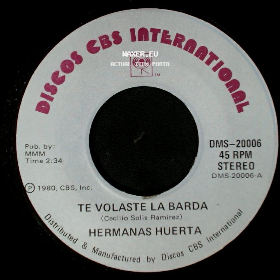 Hermanas Huerta - Nunca Te Olvides / Te Volaste La Barda side B