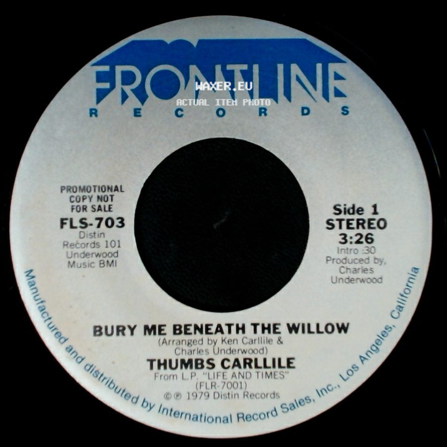 Thumbs Carllile - Bury Me Beneath The Willow / Lie To Me side A