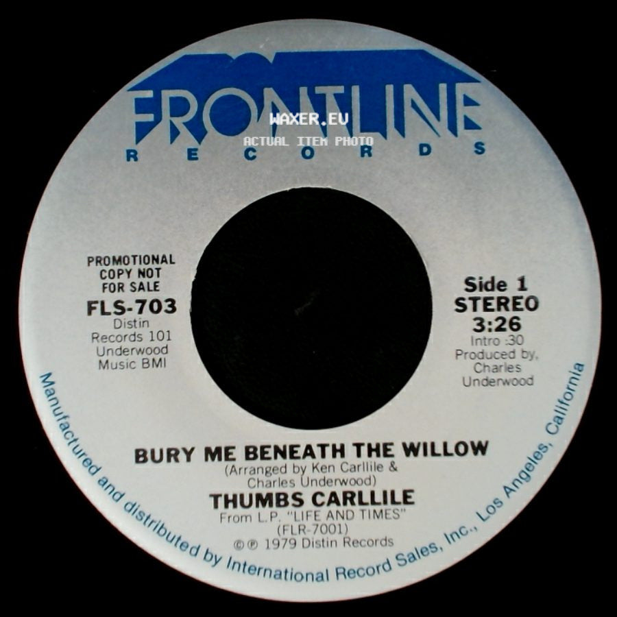 Thumbs Carlile - Bury Me Beneath The Willow / Lie To Me side A