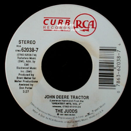 The Judds - John Deere Tractor / Calling In The Wind side A