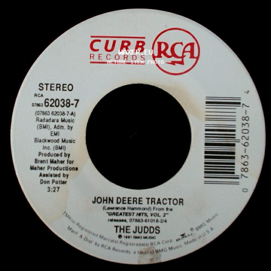 The Judds - John Deere Tractor / Calling In The Wind side A