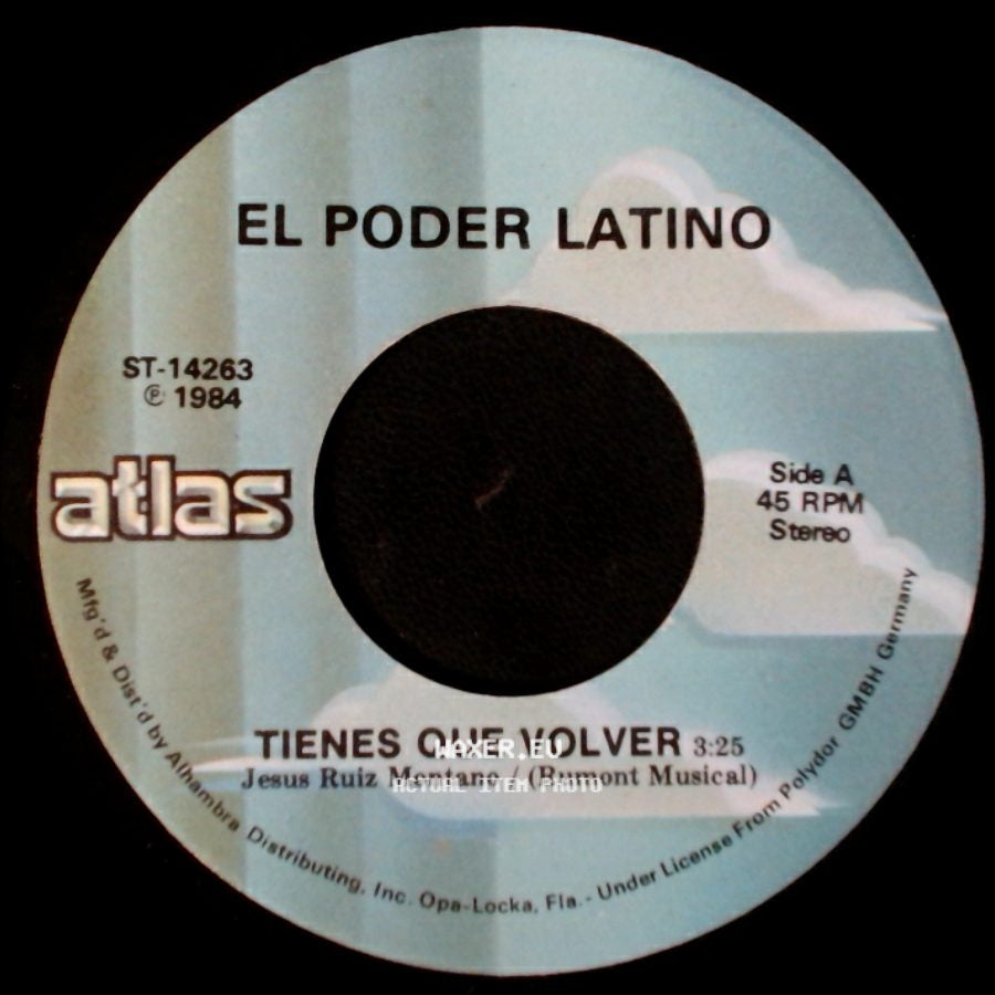 El Poder Latino - Tienes Que Volver / La Ya Merito side A
