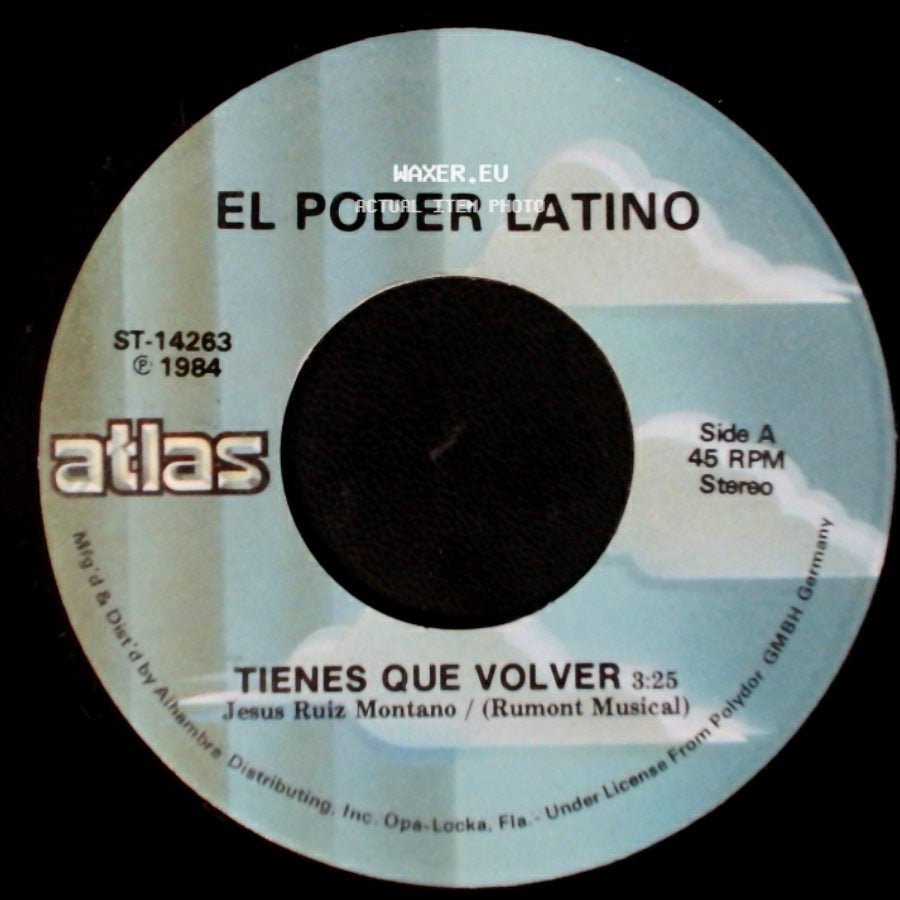 El Poder Latino - Tienes Que Volver / La Ya Merito side A