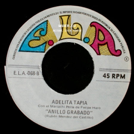 Adelita Tapia Con El Mariachi Perla De Felipe Haro / Adelita Tapia - Creiste / Anillo Grabado side B