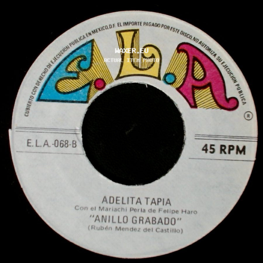 Adelita Tapia Con El Mariachi Perla De Felipe Haro / Adelita Tapia - Creiste / Anillo Grabado side B