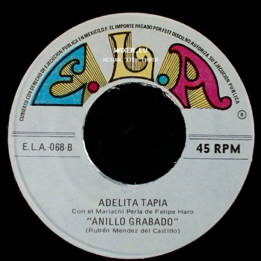 Adelita Tapia / Adelita Tapia Con El Mariachi Perla De Felipe Haro - Creiste / Anillo Grabado side B