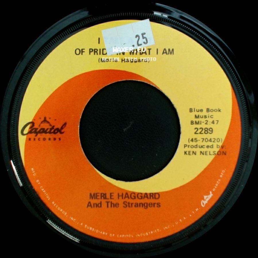 Merle Haggard And The Strangers - I Of Pride In What I Am / Keep Me From Cryin' Today side A