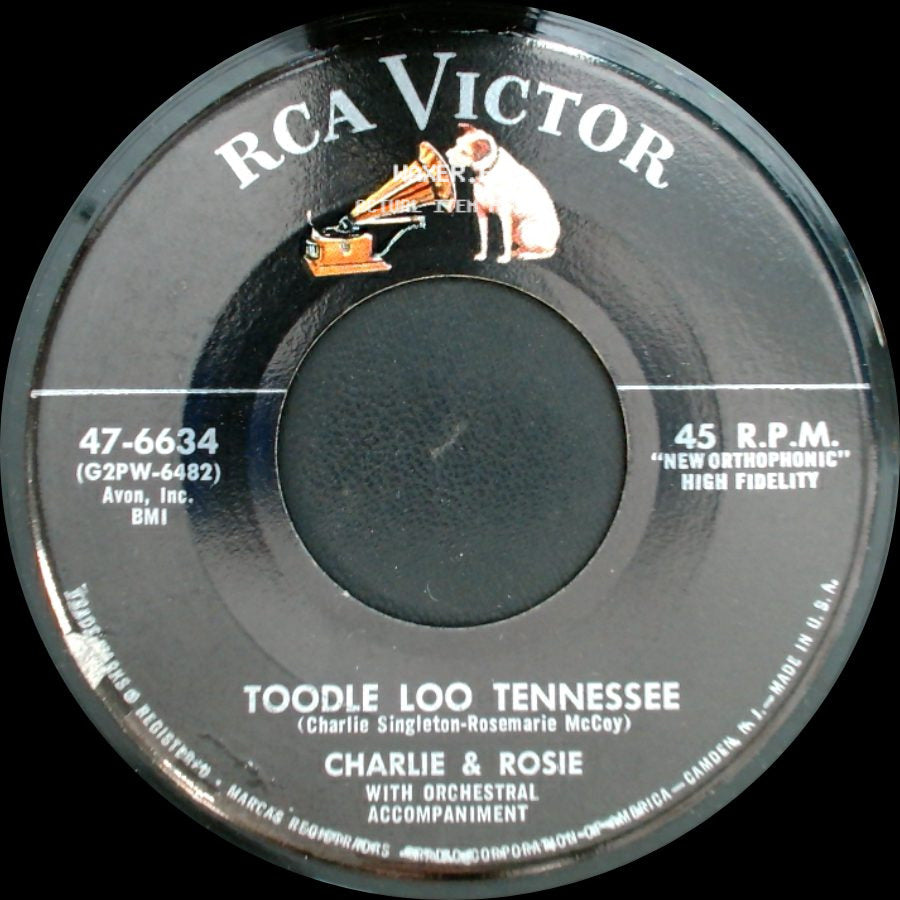 Charlie & Rosie - Toodle Loo Tennessee / Don't Call The Wagon (Cause Nothin's Wrong With Me) side A