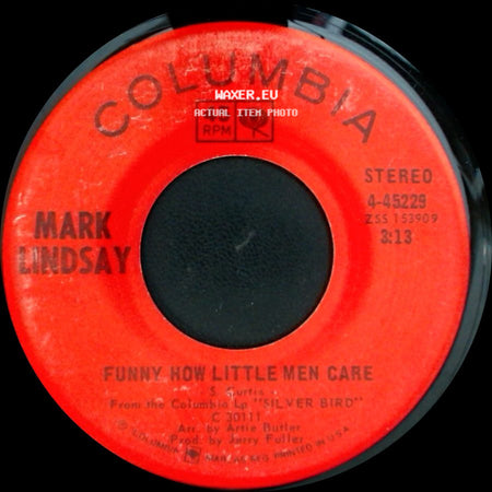 Mark Lindsay - And The Grass Won't Pay No Mind / Funny How Little Men Care side B
