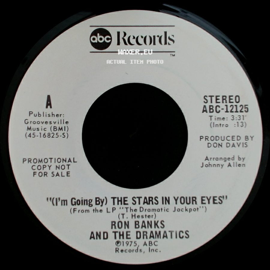 Ron Banks And The Dramatics - (I'm Going By) The Stars In Your Eyes / (I'm Going By) The Stars In Your Eyes side A
