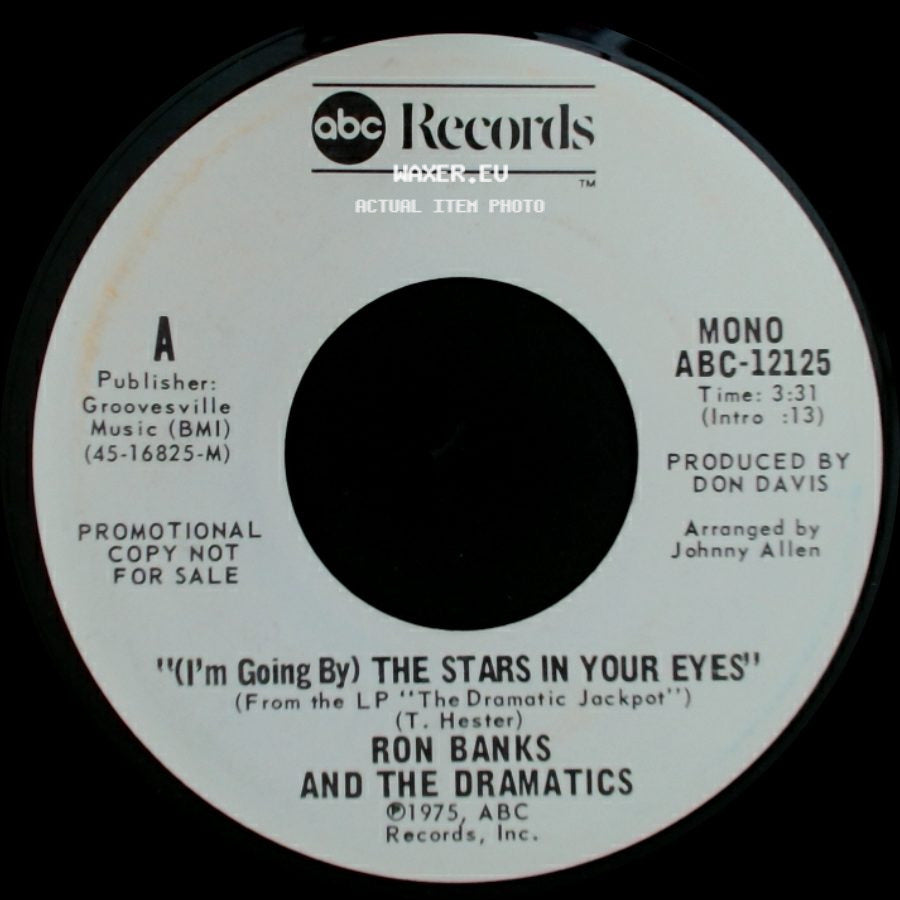 Ron Banks And The Dramatics - (I'm Going By) The Stars In Your Eyes / (I'm Going By) The Stars In Your Eyes side B