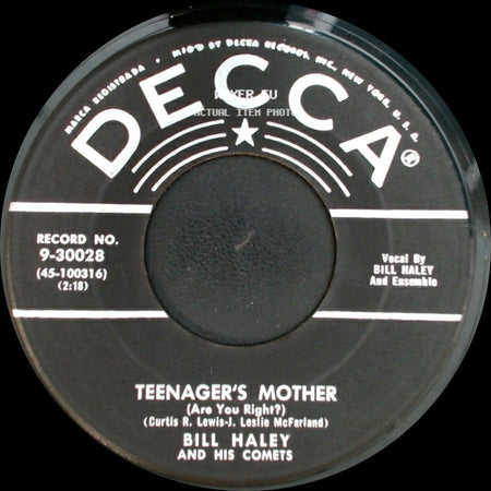 Bill Haley And His Comets - Rip It Up / Teenager's Mother (Are You Right?) side B