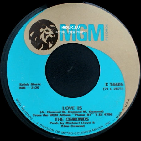 The Osmonds - Love Is / Hold Her Tight side A