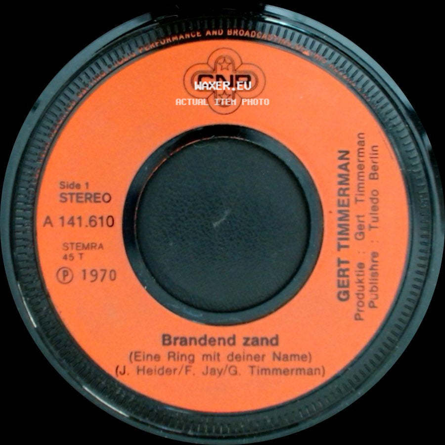 Gert Timmerman - Brandend Zand / Jou Vergeet Ik Niet side A