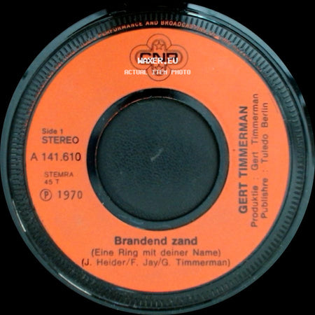 Gert Timmerman - Brandend Zand / Jou Vergeet Ik Niet side A