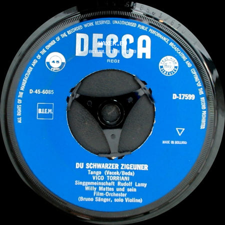 Vico Torriani Singgemeinschaft Rudolf Lamy Willy Mattes Und Sein Film-Orchester / Vico Torriani - Melodia (Hörst Du Mein Heimliches Rufen) Walzer-Serenade / Du Schwarzer Zigeuner side B