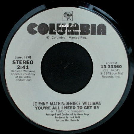 Johnny Mathis/Deniece Williams - You're All I Need To Get By / Too Much, Too Little, Too Late side A