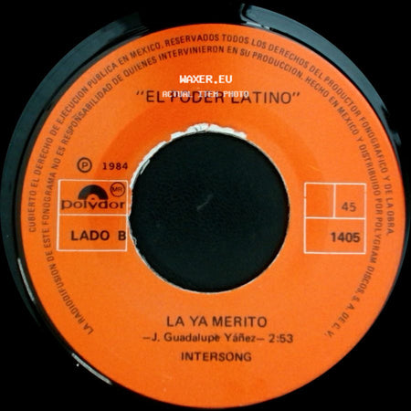 El Poder Latino - Tienes Que Volver / La Ya Merito side B