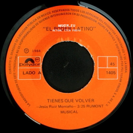 El Poder Latino - Tienes Que Volver / La Ya Merito side A