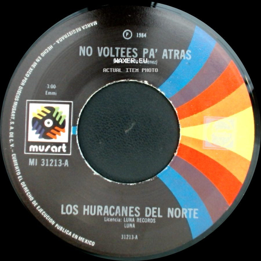 Los Huracanes Del Norte - La Fortuna De Un Hijo / No Voltees Pa' Atras side B