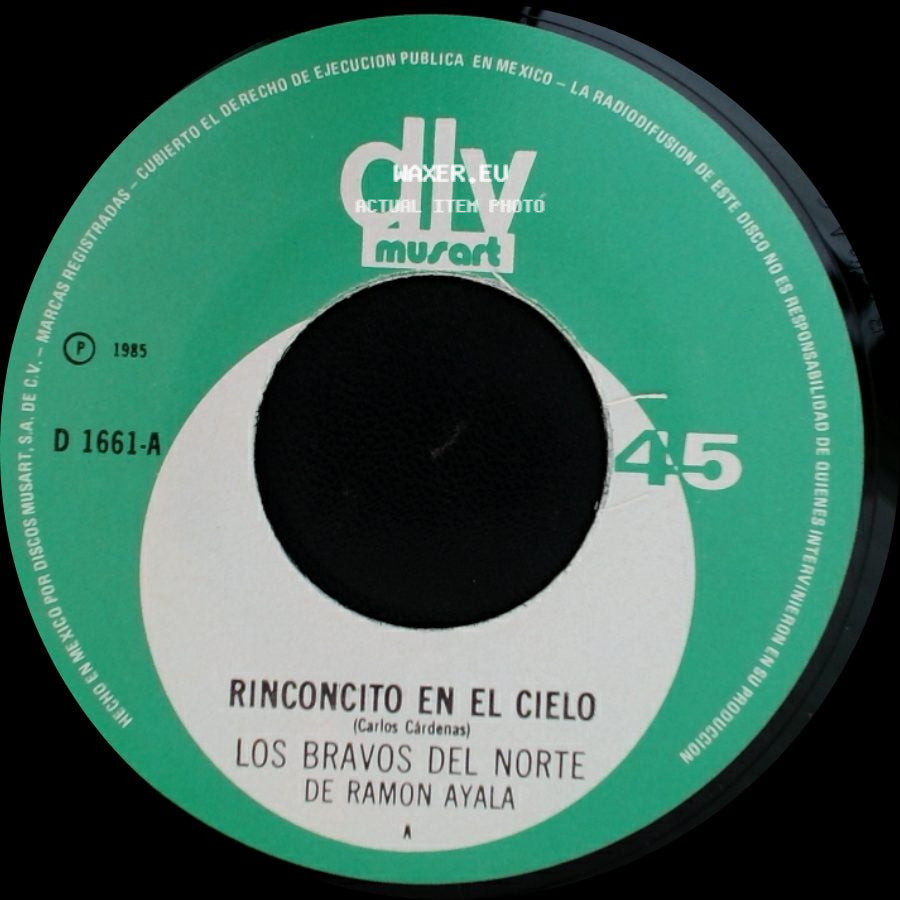 Los Bravos Del Norte De Ramon Ayala - Cuando Me Dices / Rinconcito En El Cielo side B