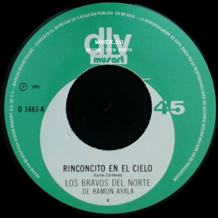 Los Bravos Del Norte De Ramon Ayala - Rinconcito En El Cielo / Cuando Me Dices side A