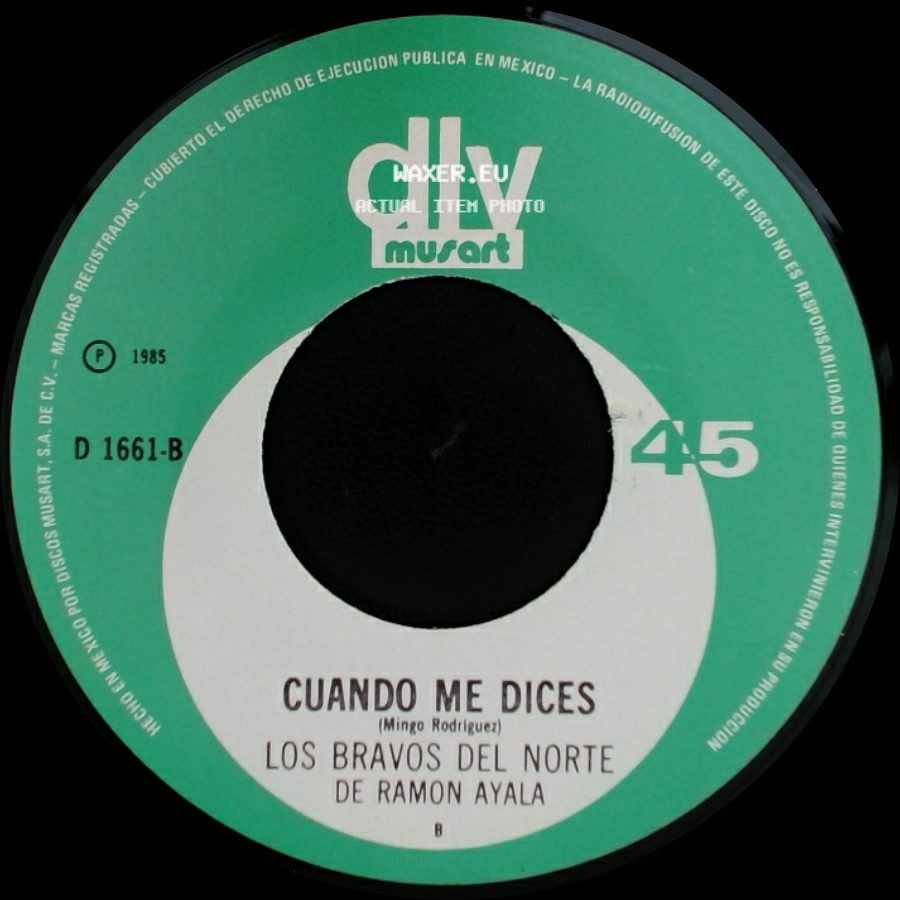 Los Bravos Del Norte De Ramon Ayala - Rinconcito En El Cielo / Cuando Me Dices side B