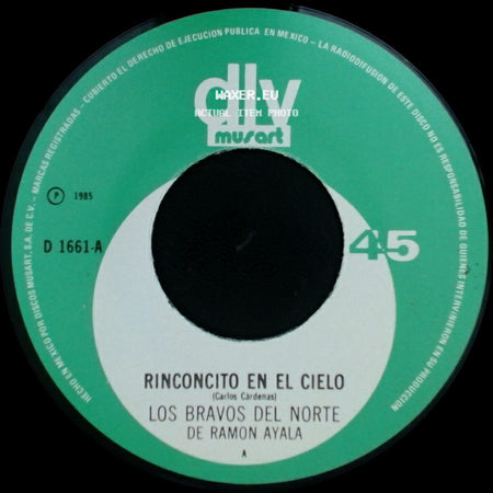 Los Bravos Del Norte De Ramon Ayala - Rinconcito En El Cielo / Cuando Me Dices side A