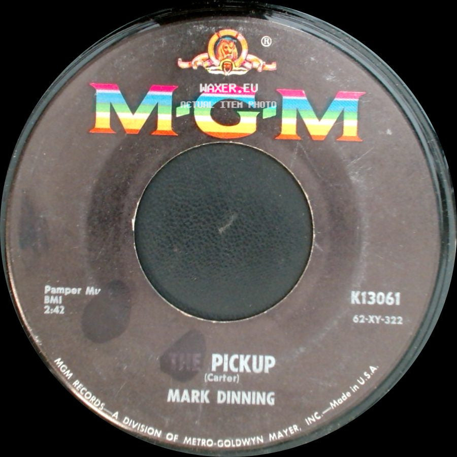 Mark Dinning - The Pickup / All Of This For Sally side A