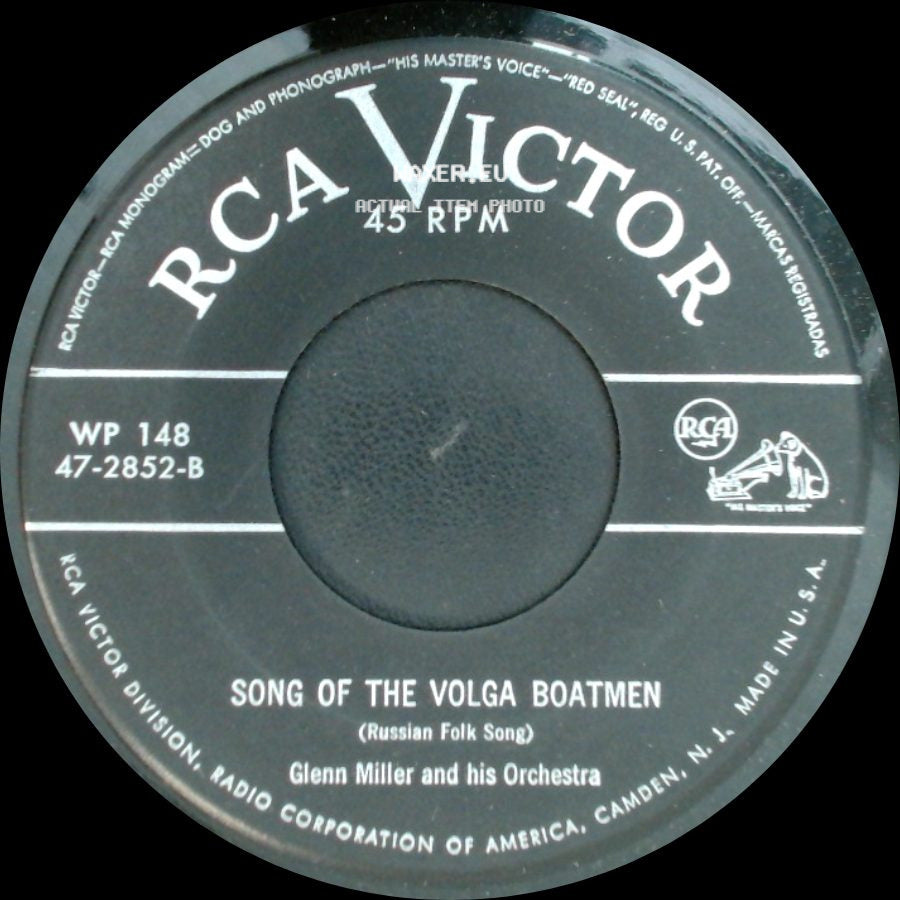 Glenn Miller And His Orchestra - Song Of The Volga Boatmen / American Patrol side A