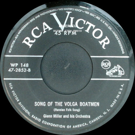 Glenn Miller And His Orchestra - Song Of The Volga Boatmen / American Patrol side A