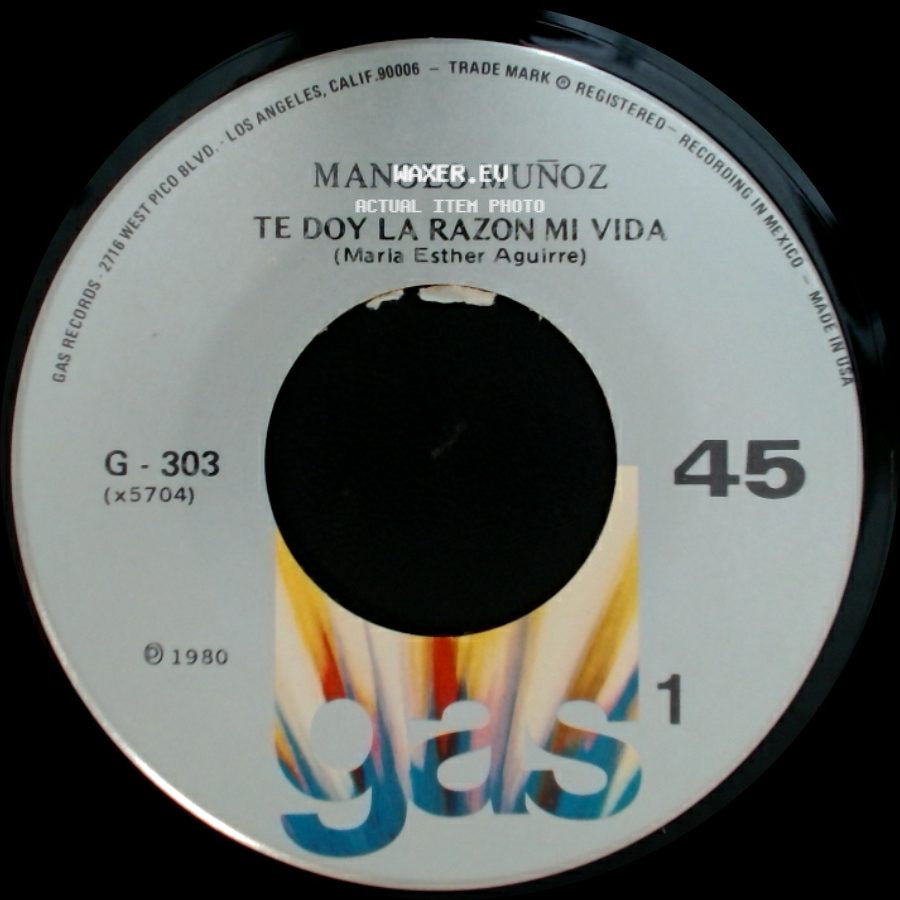 Manolo Muñoz - Te Doy La Razon Mi Vida / Yo Tambien Fui Niño side A