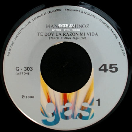 Manolo Muñoz - Te Doy La Razon Mi Vida / Yo Tambien Fui Niño side A