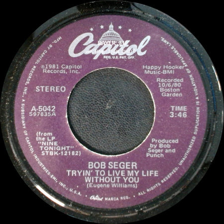 Bob Seger - Tryin' To Live My Life Without You / Brave Strangers side A