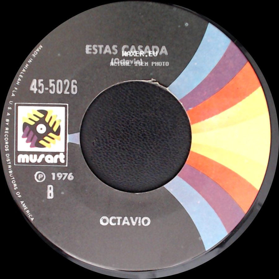 Octavio - Estas Casada / La Que Fue Mi Novia side A