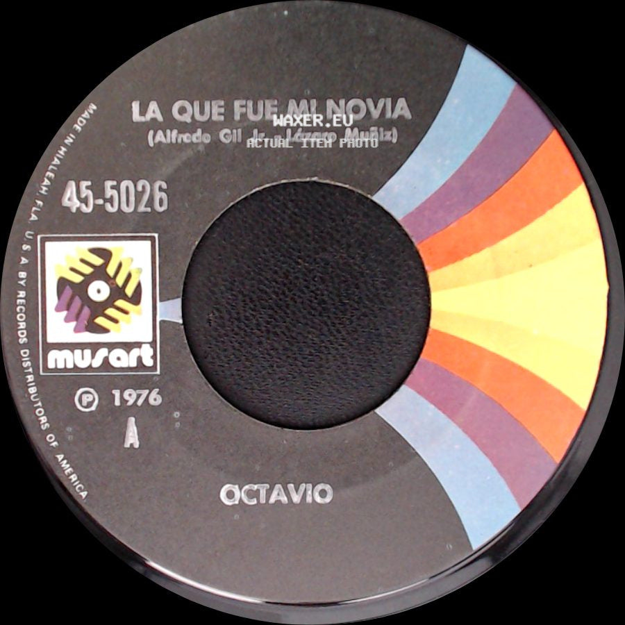 Octavio - Estas Casada / La Que Fue Mi Novia side B