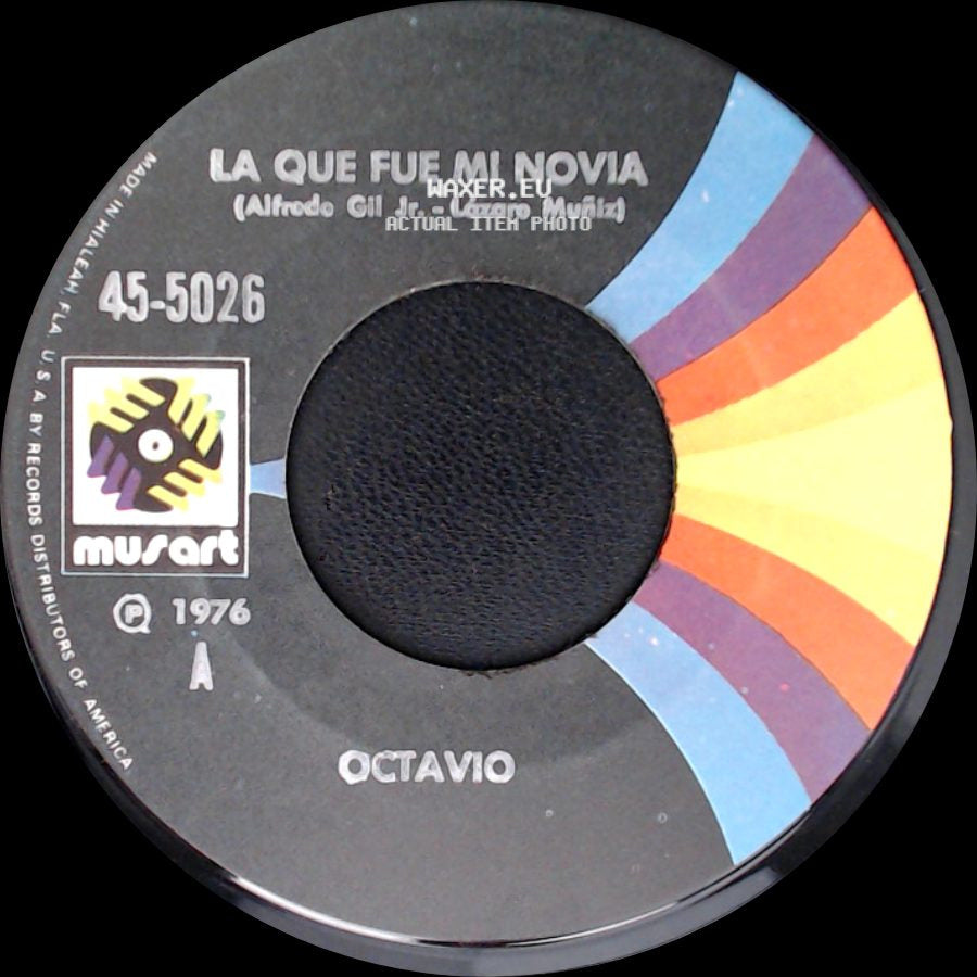 Octavio - La Que Fue Mi Novia / Estas Casada side A