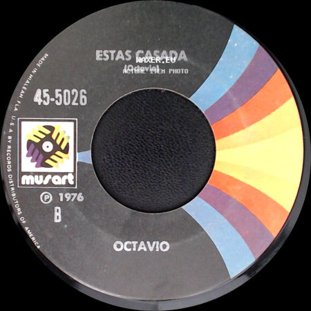 Octavio - La Que Fue Mi Novia / Estas Casada side B