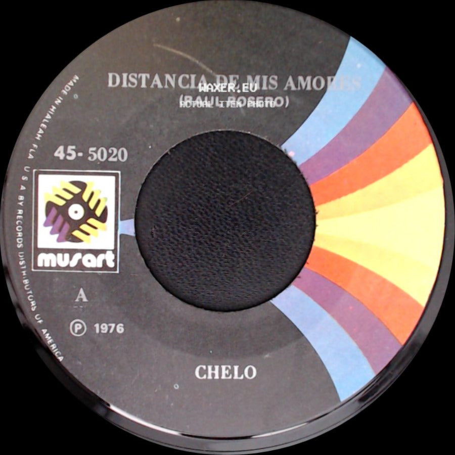 Chelo - Distancia De Mis Amores / Amor Estudiantil (Jose A. Armenta G.) side A