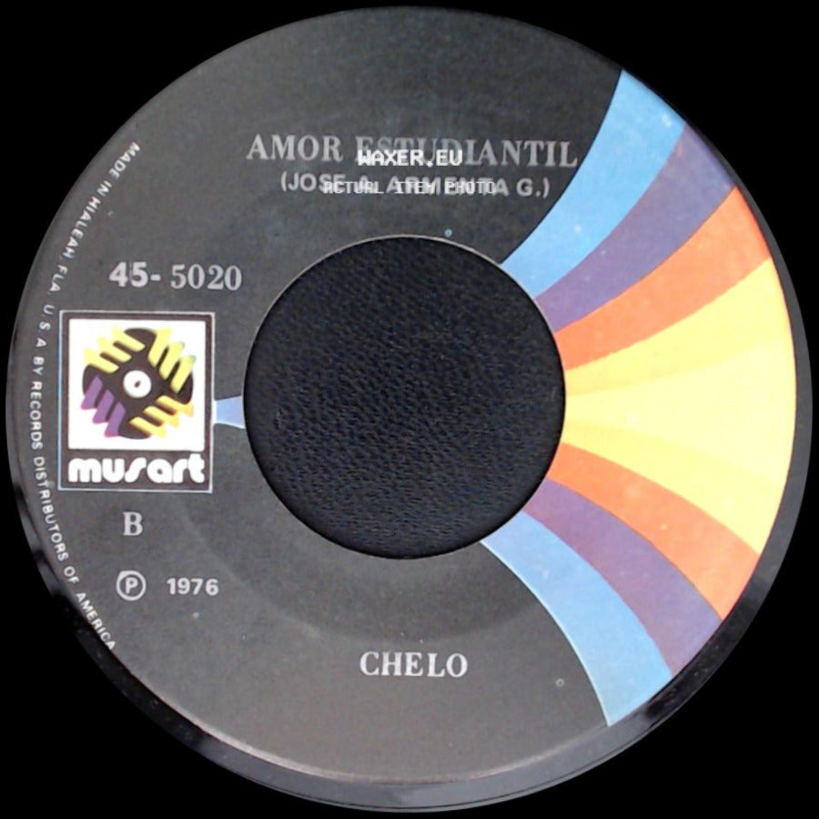 Chelo - Distancia De Mis Amores / Amor Estudiantil (Jose A. Armenta G.) side B