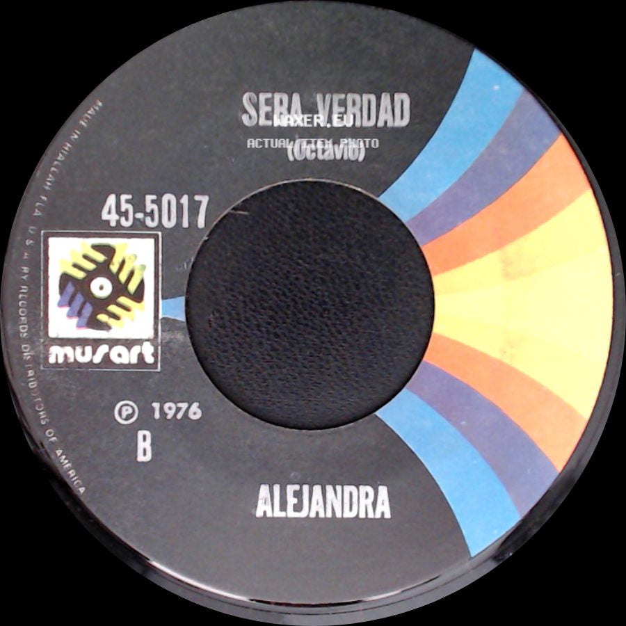 Alejandra - Sin Quererlo Yo Me Enamore / Sera Verdad side B