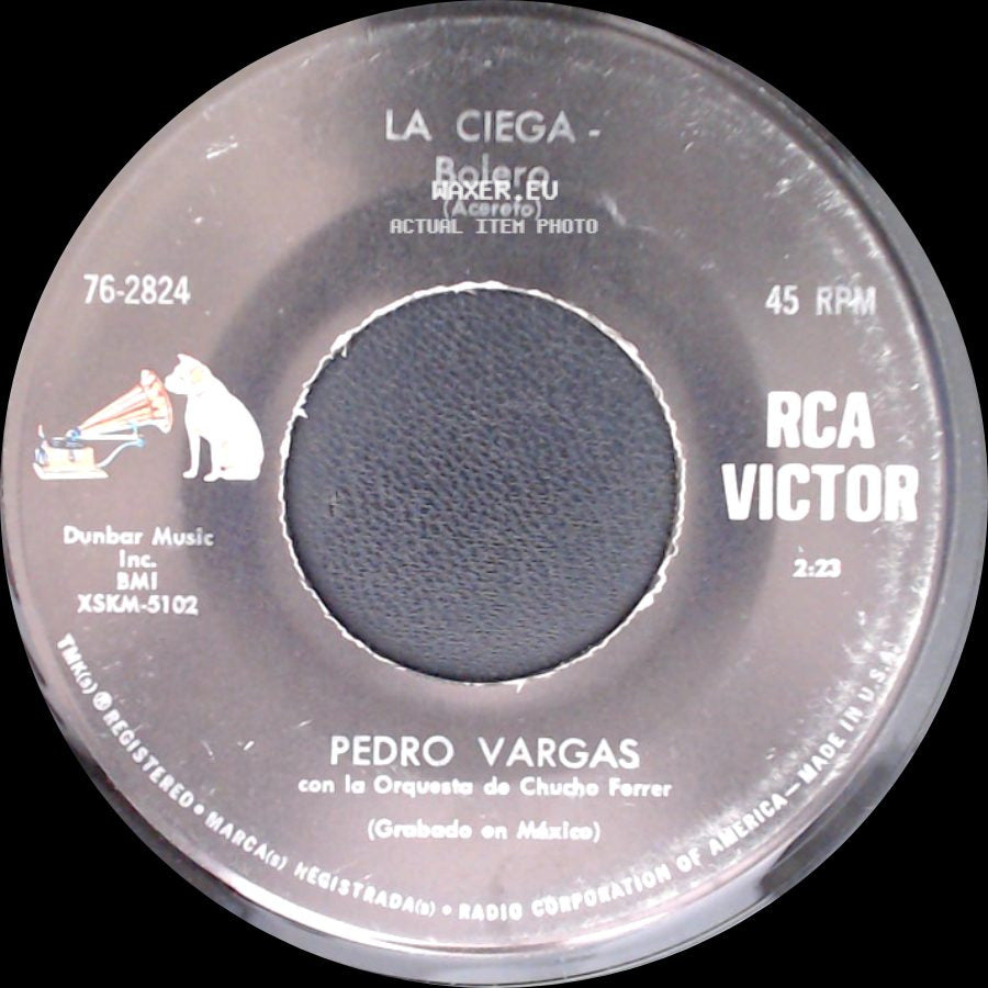 Pedro Vargas Con La Orquesta De Chucho Ferrer - A Quien? Bolero / La Ciega - Bolero side B
