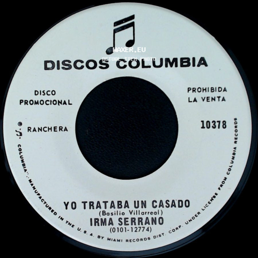 Irma Serrano - Yo Trataba Un Casado / El Gavilan Del Monte side A